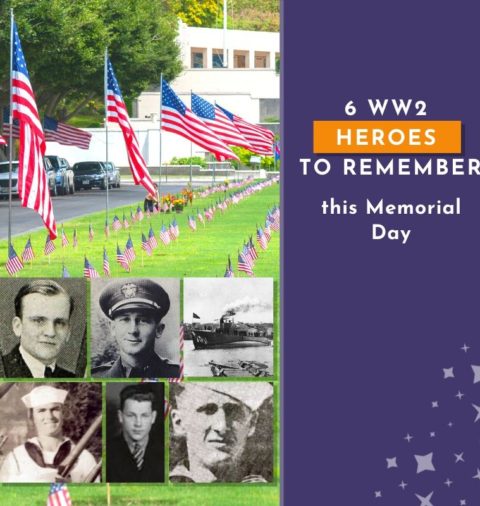 6 World War 2 Heroes to Remember This Memorial Day